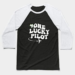 ONE LUCKY PILOT ST PATRICK'S DAY Baseball T-Shirt